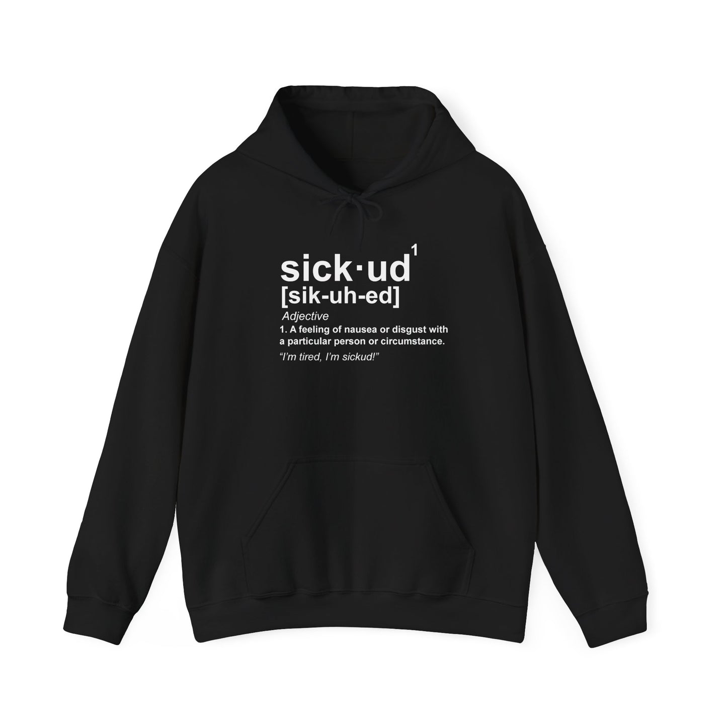 Original Sickud Definition Hoodie