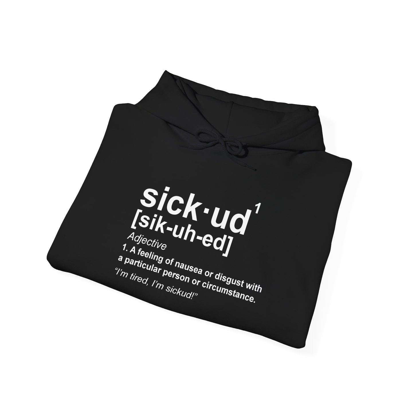 Original Sickud Definition Hoodie